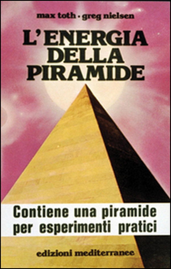 L'energia della piramide - Librerie.coop L'energia della piramide - Librerie.coop