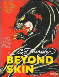 Ed Hardy. Beyond skin. Ediz. inglese, tedesca e francese - Librerie.coop
