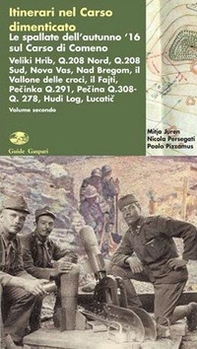Itinerari nel Carso dimenticato. Le spallate dell'autunno '16 sul Carso di Comeno - Vol. 2 - Librerie.coop