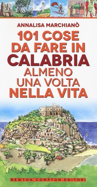 101 cose da fare in Calabria almeno una volta nella vita - Librerie.coop