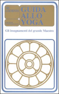 Guida allo yoga. Gli insegnamenti del grande maestro - Librerie.coop