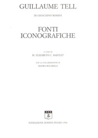 Guillaume Tell. Fonti iconografiche - Librerie.coop