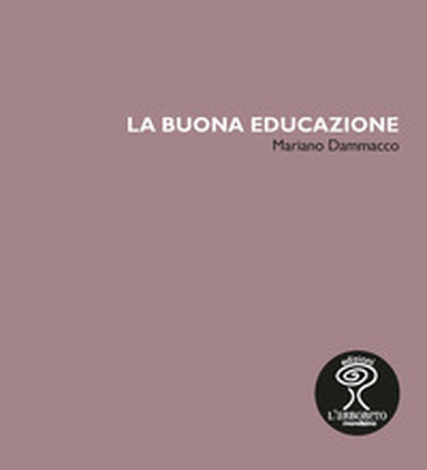 La buona educazione - Librerie.coop La buona educazione - Librerie.coop