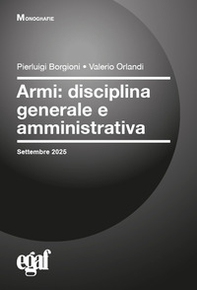 Armi: disciplina generale e amministrativa - Librerie.coop