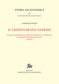 Il credito di una nazione. Politica, diplomazia e società di fronte al problema del debito pubblico italiano 1861-1876 - Librerie.coop