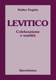 Levitico. Celebrazione e santità - Librerie.coop