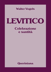 Levitico. Celebrazione e santità - Librerie.coop Levitico. Celebrazione e santità - Librerie.coop