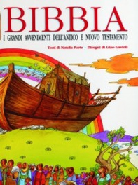 Bibbia. I grandi avvenimenti dell'Antico e Nuovo Testamento - Librerie.coop