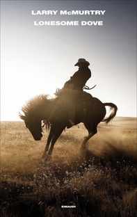Lonesome Dove (versione italiana) - Librerie.coop Lonesome Dove (versione italiana) - Librerie.coop
