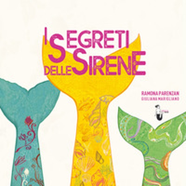 I segreti delle sirene - Librerie.coop I segreti delle sirene - Librerie.coop