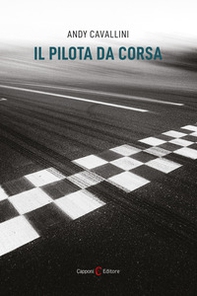 Il pilota da corsa - Librerie.coop