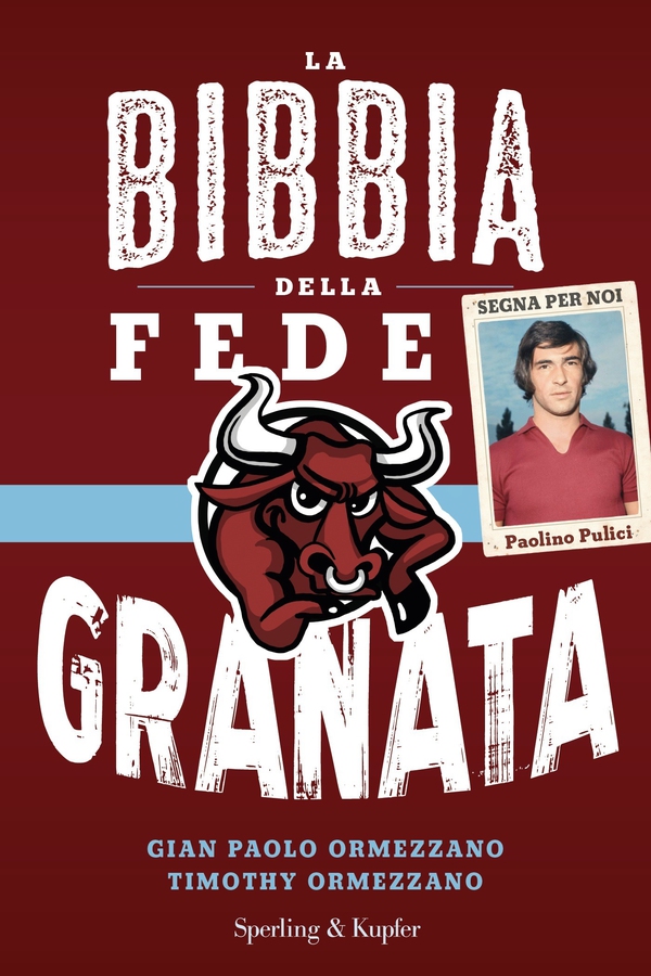 La bibbia della fede granata - Librerie.coop La bibbia della fede granata - Librerie.coop
