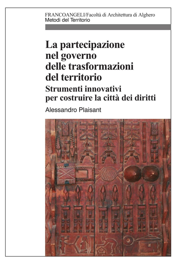 La partecipazione nel governo delle trasformazioni del territorio. Strumenti innovativi per costruire la città dei diritti - Librerie.coop La partecipazione nel governo delle trasformazioni del territorio. Strumenti innovativi per costruire la città dei diritti - Librerie.coop