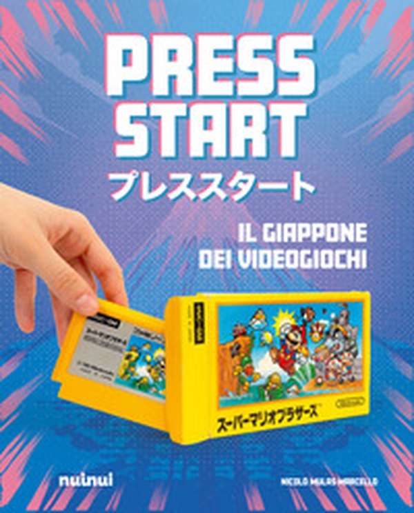 Press start. Il Giappone dei videogiochi - Librerie.coop