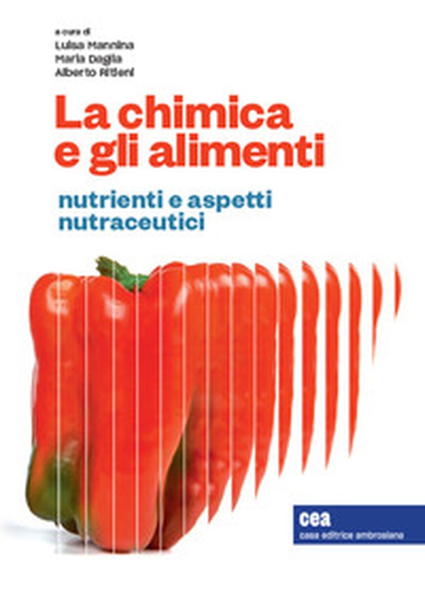 La chimica e gli alimenti. Nutrienti e aspetti nutraceutici - Librerie.coop La chimica e gli alimenti. Nutrienti e aspetti nutraceutici - Librerie.coop