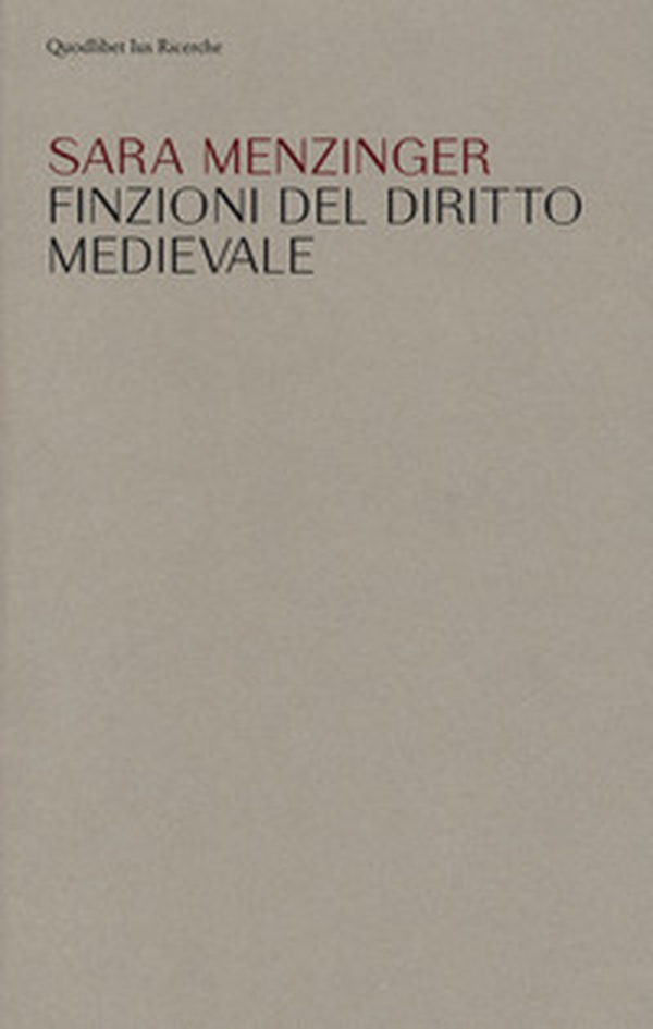 Finzioni del diritto medievale - Librerie.coop Finzioni del diritto medievale - Librerie.coop