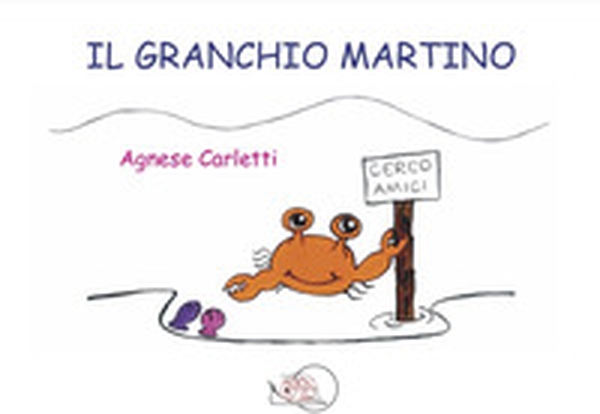 Il granchio Martino - Librerie.coop Il granchio Martino - Librerie.coop