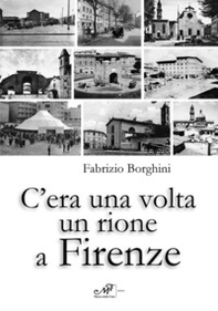 C'era una volta un rione a Firenze - Librerie.coop