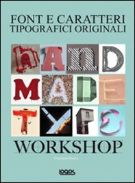 Handmade type workshop. Font e caratteri - Librerie.coop