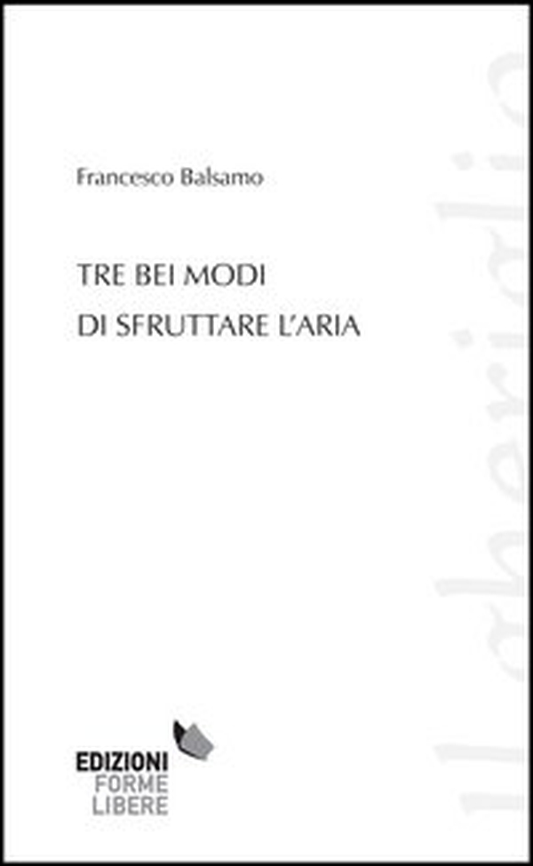 Tre bei modi di sfruttare l'aria - Librerie.coop Tre bei modi di sfruttare l'aria - Librerie.coop