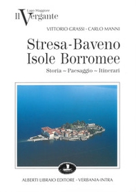 Il Vergante: Stresa, Baveno, isole Borromee - Librerie.coop Il Vergante: Stresa, Baveno, isole Borromee - Librerie.coop