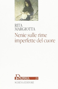 Nenie sulle rime imperfette del cuore - Librerie.coop