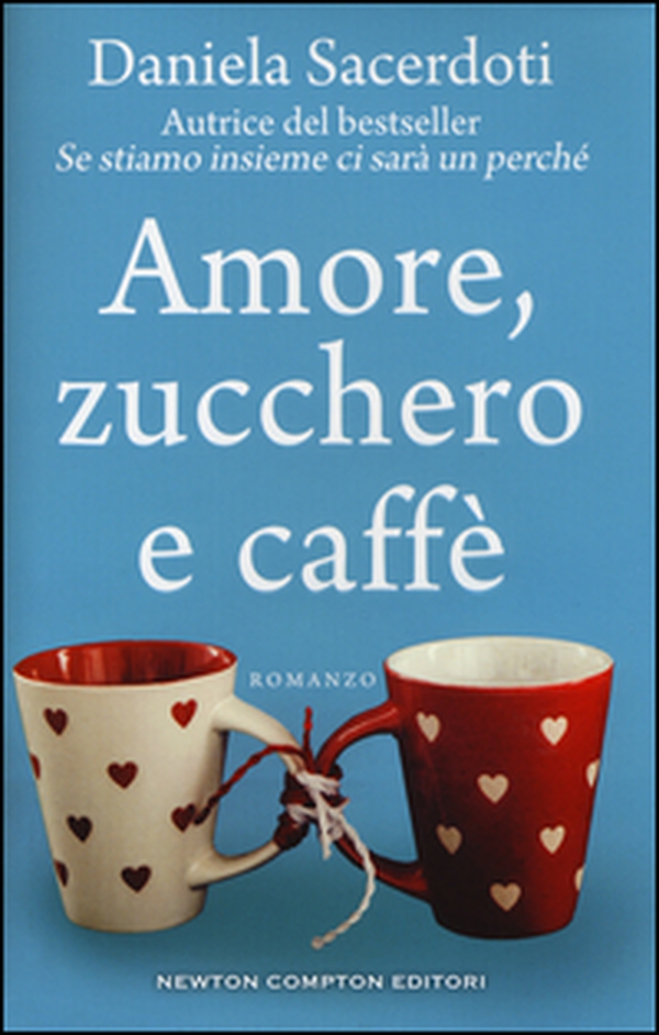 Amore, zucchero e caffè - Librerie.coop Amore, zucchero e caffè - Librerie.coop