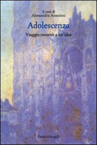 Adolescenza. Viaggio intorno ad un'idea - Librerie.coop