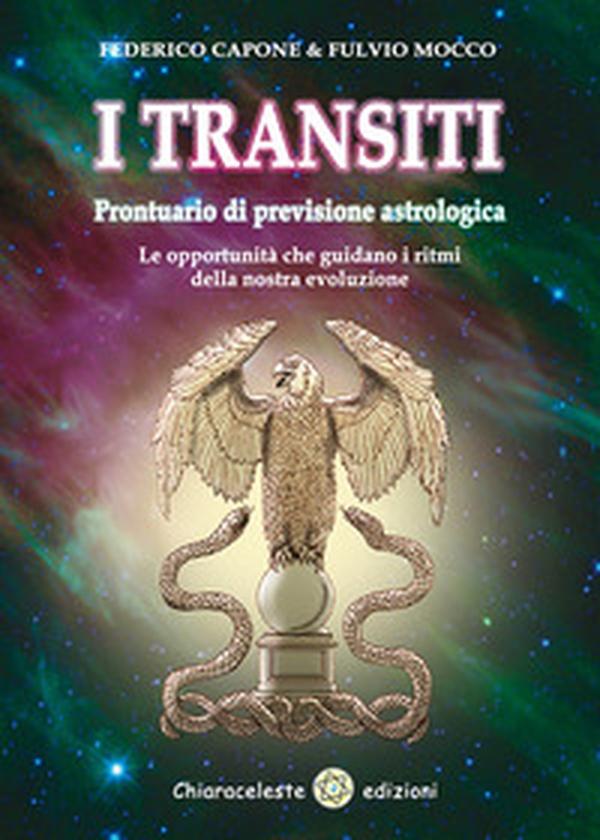 I transiti. Prontuario di previsione astrologica. Le opportunità che guidano i ritmi della nostra evoluzione - Librerie.coop I transiti. Prontuario di previsione astrologica. Le opportunità che guidano i ritmi della nostra evoluzione - Librerie.coop