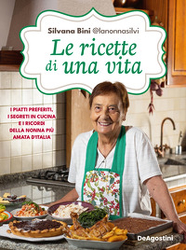 Le ricette di una vita. I piatti preferiti, i segreti in cucina e i ricordi della nonna più amata d'Italia - Librerie.coop Le ricette di una vita. I piatti preferiti, i segreti in cucina e i ricordi della nonna più amata d'Italia - Librerie.coop