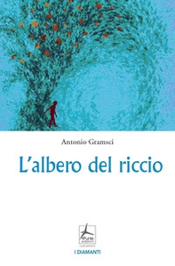 L'albero del riccio - Librerie.coop L'albero del riccio - Librerie.coop