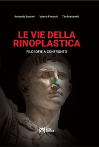 Le vie della rinoplastica. Filosofie a confronto - Librerie.coop