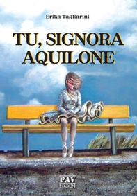 Tu, signora aquilone - Librerie.coop