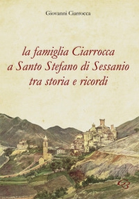 La famiglia Ciarrocca a Santo Stefano di Sessanio tra storia e ricordi - Librerie.coop