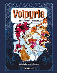 Volpyria. Il tempo dei ribelli - Librerie.coop
