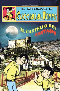 Il ritorno di Cucciolo e Beppe. Il castello dei fantasmi - Librerie.coop Il ritorno di Cucciolo e Beppe. Il castello dei fantasmi - Librerie.coop