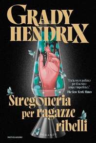 Stregoneria per ragazze ribelli - Librerie.coop