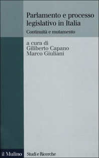 Parlamento e processo legislativo in Italia. Continuità e mutamento - Librerie.coop