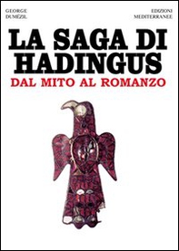 La saga di Hadingus. Dal mito al romanzo - Librerie.coop