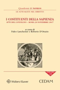 I costituenti della sapienza. Atti del convegno - (Roma 30 novembre 2017) - Librerie.coop