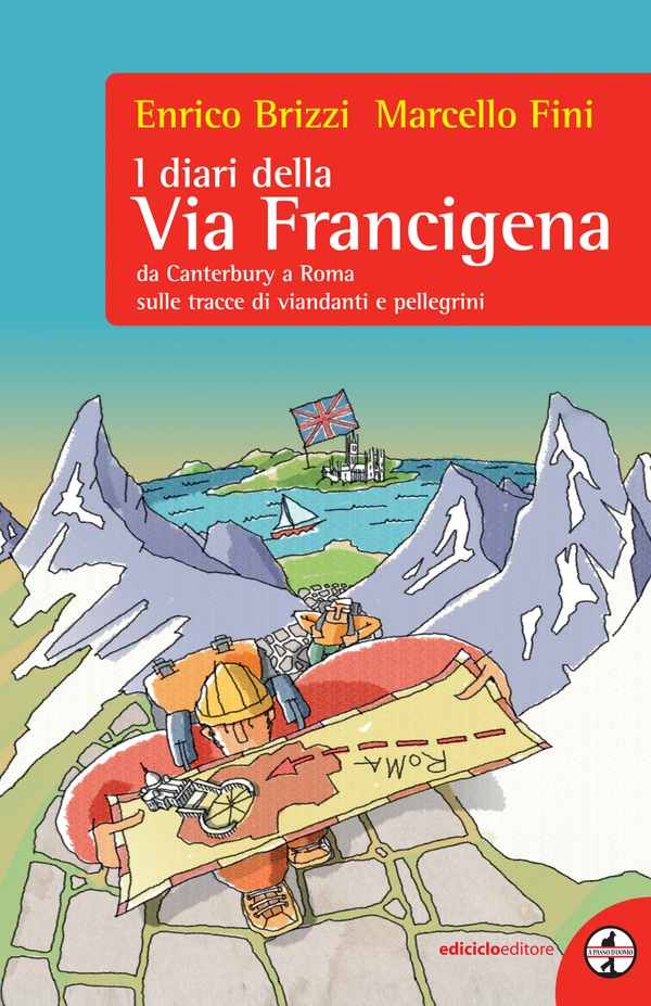 I diari della Via Francigena - Librerie.coop I diari della Via Francigena - Librerie.coop