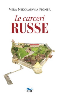 Le carceri russe - Librerie.coop Le carceri russe - Librerie.coop