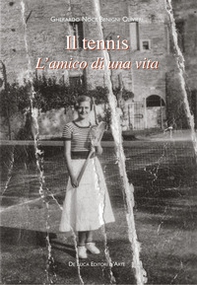 Il tennis. L'amico di una vita - Librerie.coop