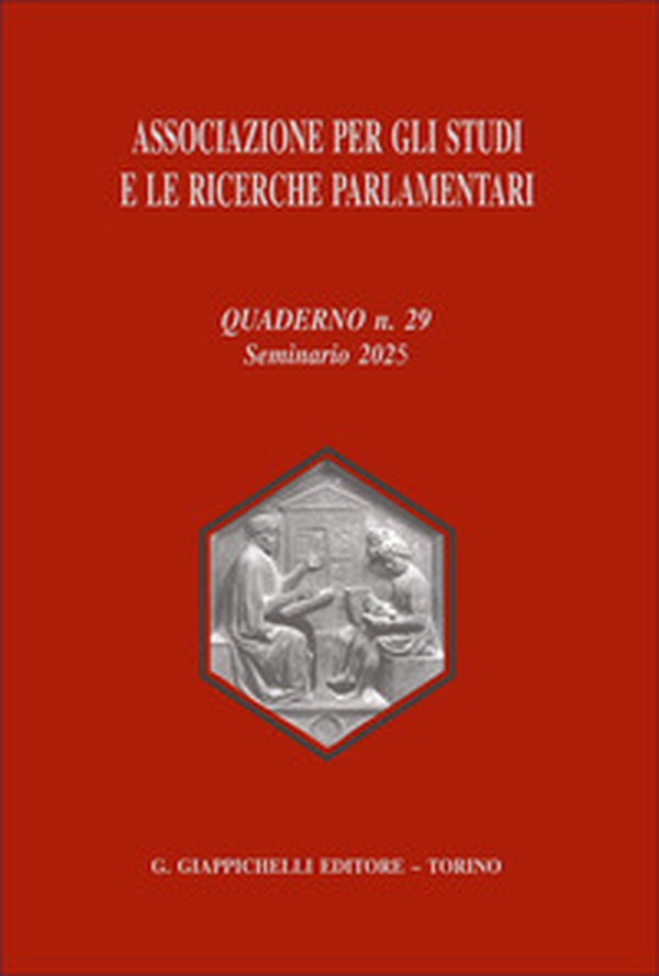 Associazione per gli studi e le ricerche parlamentari - Vol. 29 - Librerie.coop