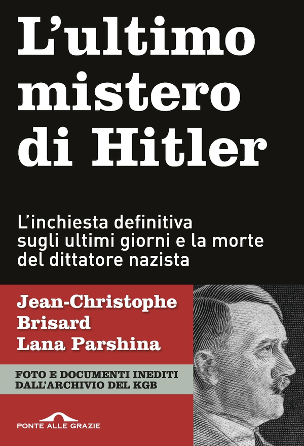 L'ultimo mistero di Hitler - Librerie.coop L'ultimo mistero di Hitler - Librerie.coop