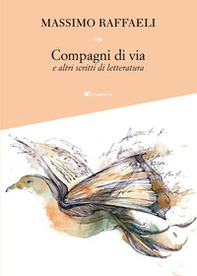 Compagni di via e altri scritti di letteratura - Librerie.coop Compagni di via e altri scritti di letteratura - Librerie.coop