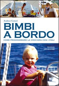 Bimbi a bordo. Come programmare la crociera con i figli - Librerie.coop