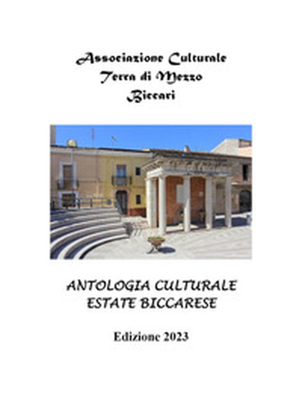 Antologia culturale estate biccarese 2023 - Librerie.coop Antologia culturale estate biccarese 2023 - Librerie.coop