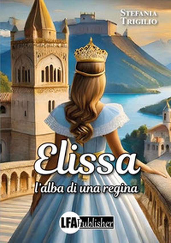 Elissa. L'alba di una regina - Librerie.coop Elissa. L'alba di una regina - Librerie.coop