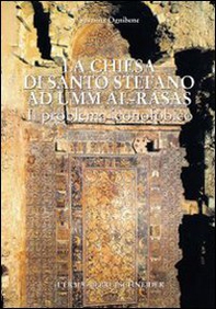 La Chiesa di Santo Stefano a Umm al-Rasas ed il «problema iconofobico» - Librerie.coop